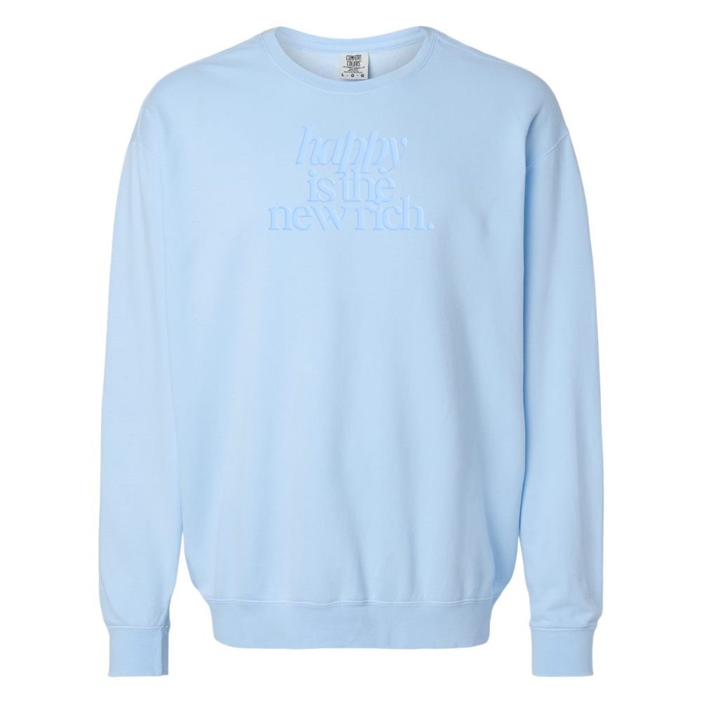 PUFF 'Happy Is The New Rich' Lightweight Sweatshirt - United Monograms