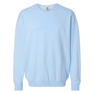 PUFF 'Happy Is The New Rich' Lightweight Sweatshirt - United Monograms