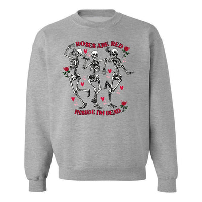 'Roses Are Red, Inside I'm Dead' Crewneck Sweatshirt - United Monograms