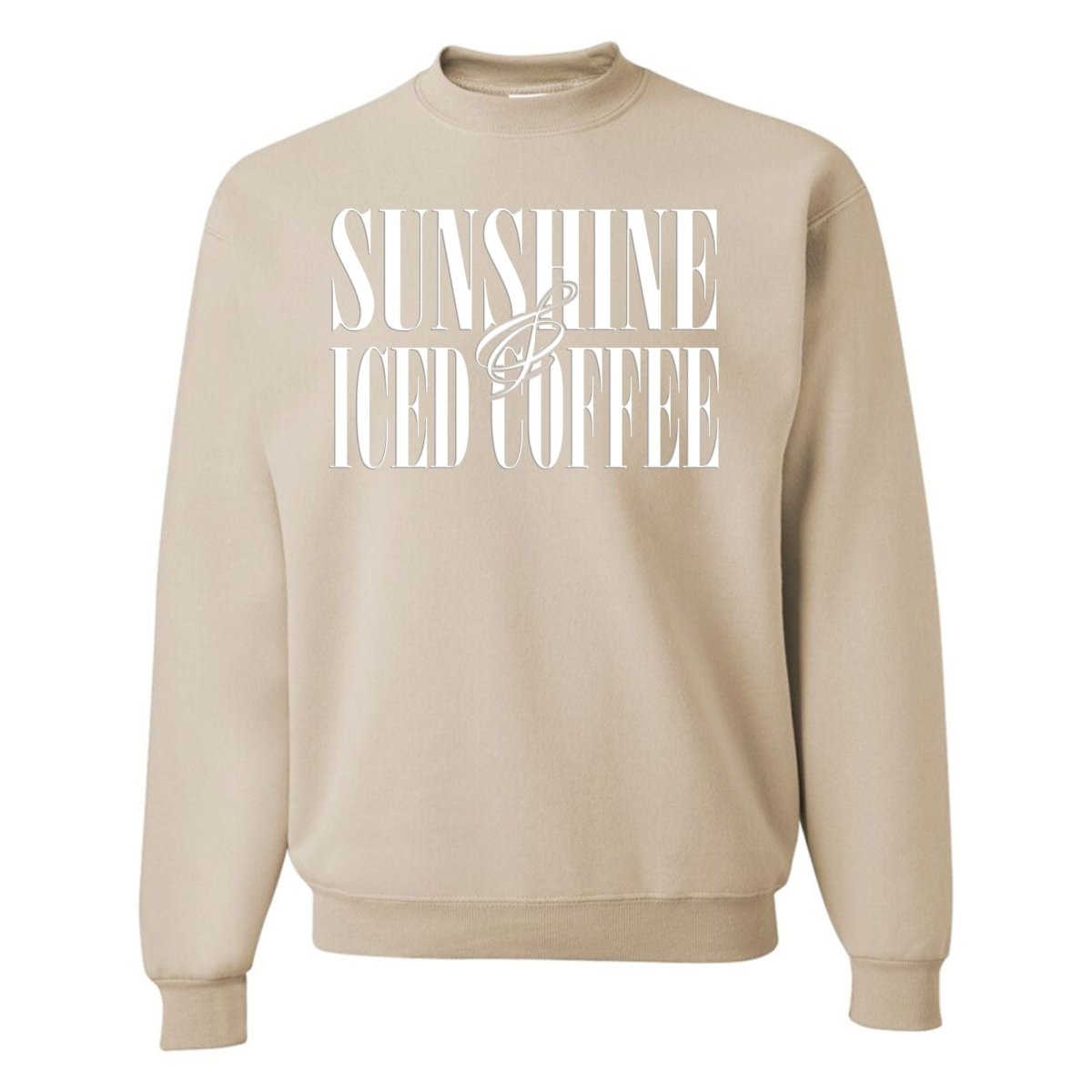'Sunshine & Iced Coffee' PUFF Crewneck Sweatshirt - United Monograms