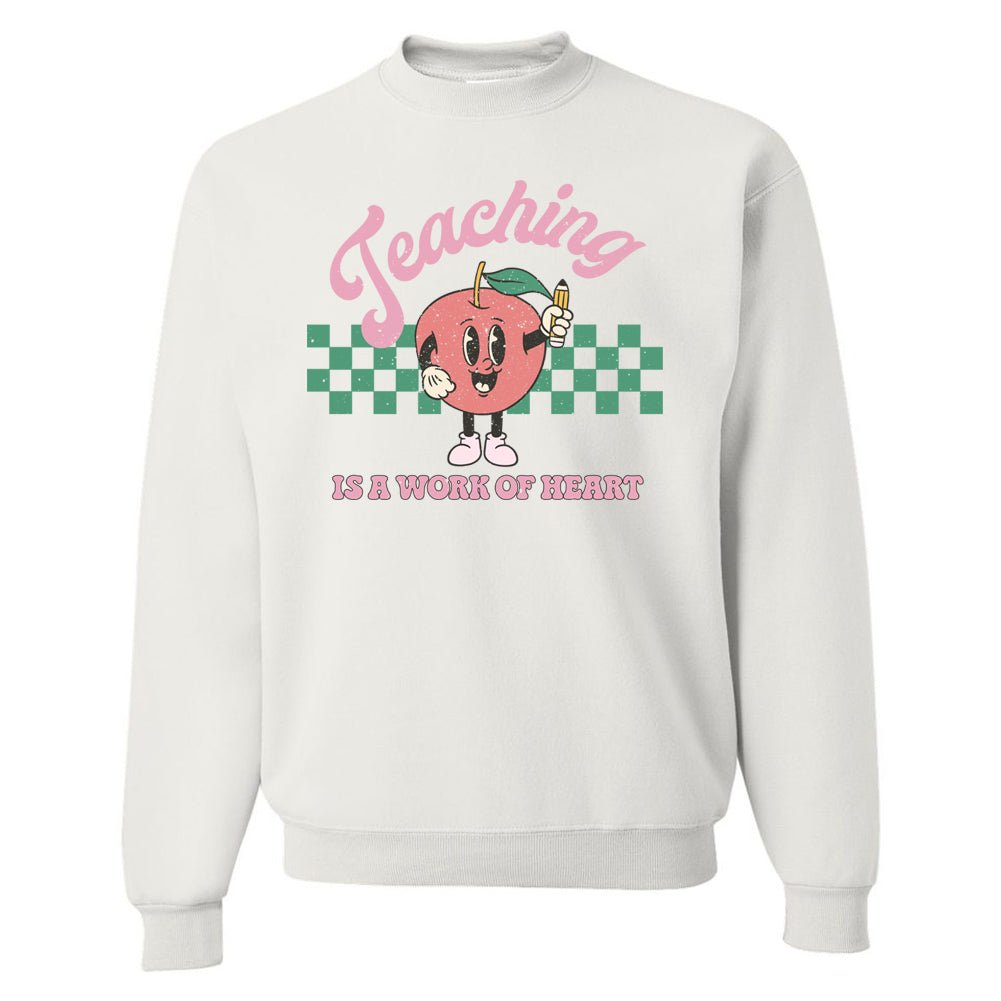 'Teaching Is A Work of Heart' Crewneck Sweatshirt - United Monograms