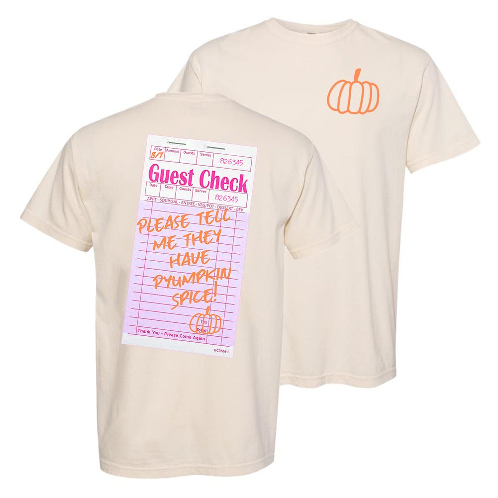 'Tell Me They Have Pumpkin Spice' Front & Back T-Shirt - United Monograms