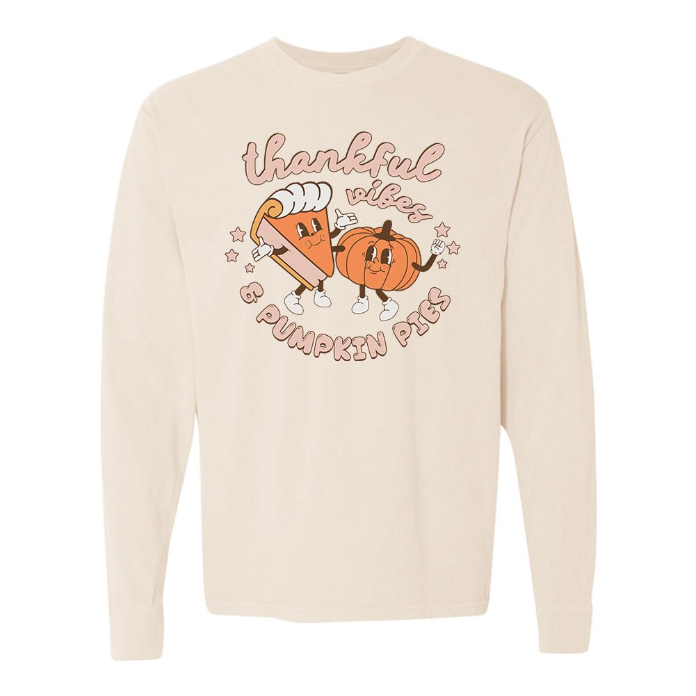 'Thankful Vibes & Pumpkin Pies' Comfort Colors Long Sleeve T-Shirt - United Monograms