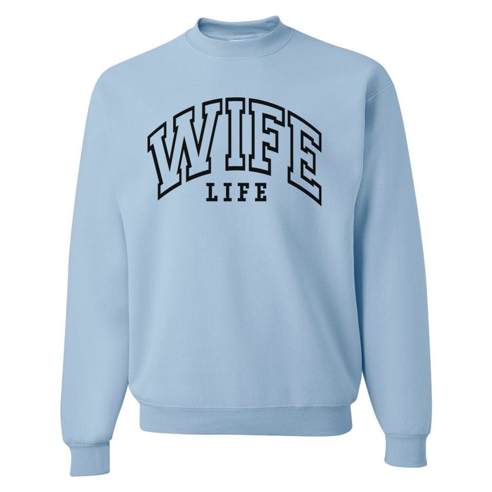 'Wife Life' Crewneck Sweatshirt - United Monograms